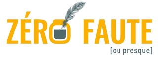 ZÉRO FAUTE [ou presque]